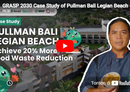 GRASP 2030 Case Study of Pullman Bali Legian Beach – Reduce Food Waste in Hospitality
