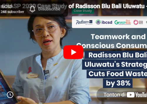 GRASP 2030 Case Study of Radisson Blu Bali Uluwatu – Reduce Food Waste in Hospitality